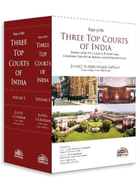 Oakbridge Publication's SAGA OF THE THREE TOP COURTS OF INDIA by Justice Sudhir Kumar Katriar