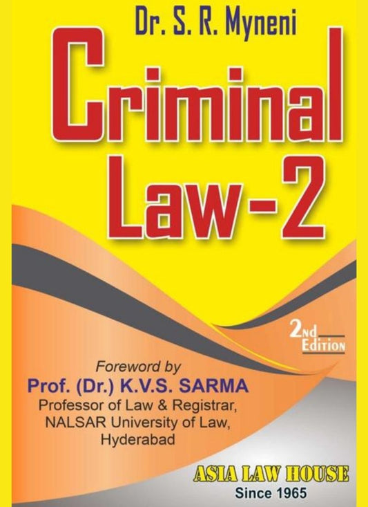 Asia Law House's Dr. S.R. Myneni Criminal Law 2 Edn. 2022