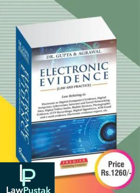 Premier Publishing Company's Electronic Evidence (Law And Practice) by Gupta & Agarwal Edition 2022