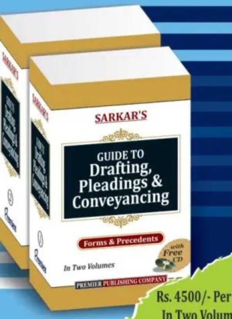 Premier Publishing Company's Sarkar’s Guide To Drafting Pleadings & Conveyancing Forms & Precedents In 2 Volumes By S.K.SARKAR Edition 2022