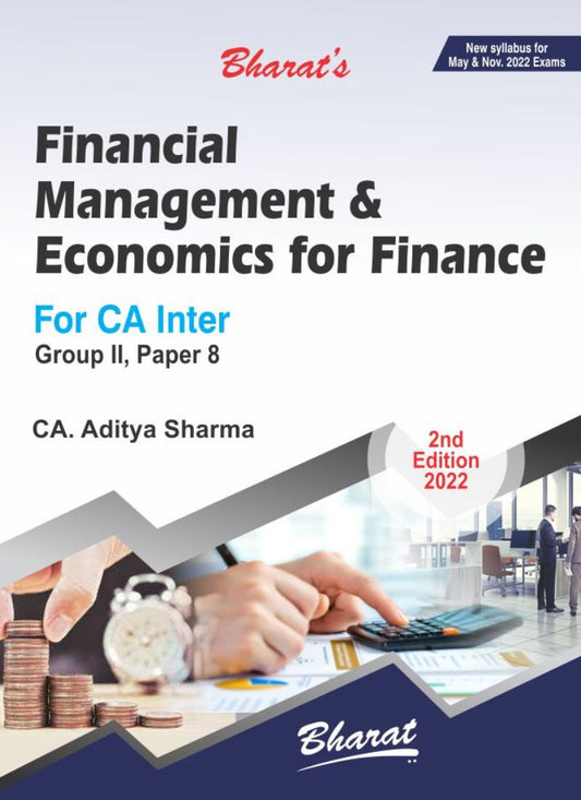 Bharat's FINANCIAL MANAGEMENT AND ECONOMICS FOR FINANCE by CA. ADITYA SHARMA