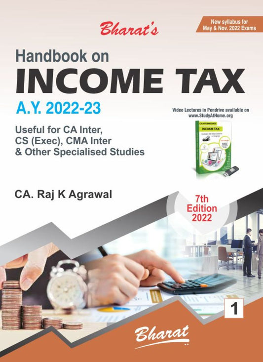 Bharat's Handbook on INCOME TAX (A.Y. 2022-2023) by CA. Raj K Agrawal 7th Edition 2022