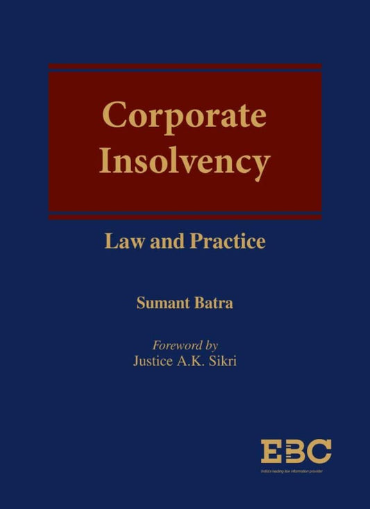 Eastern Book Company's (EBC) Corporate Insolvency Law and Practice by Sumant Batra