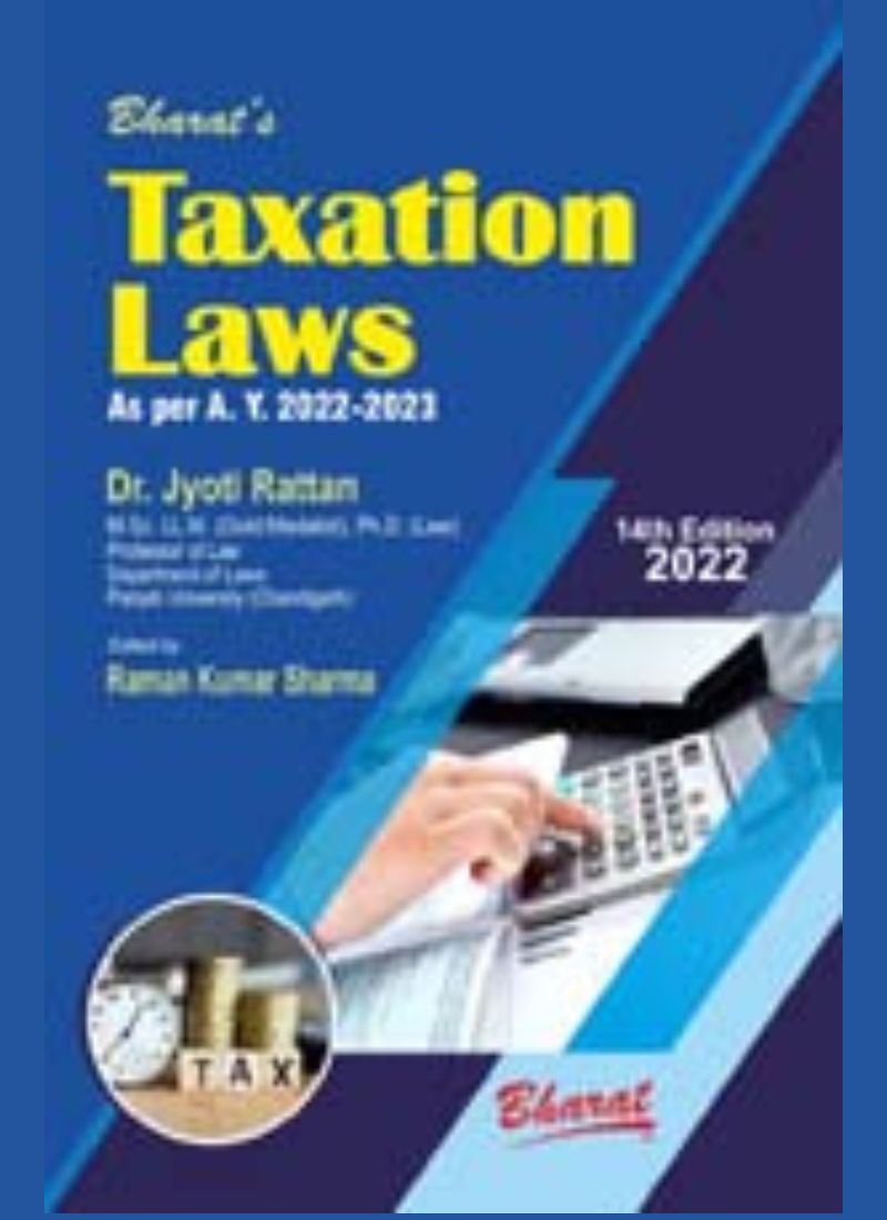 Bharat's TAXATION LAWS by Dr. Jyoti Rattan 14th Edition 2022