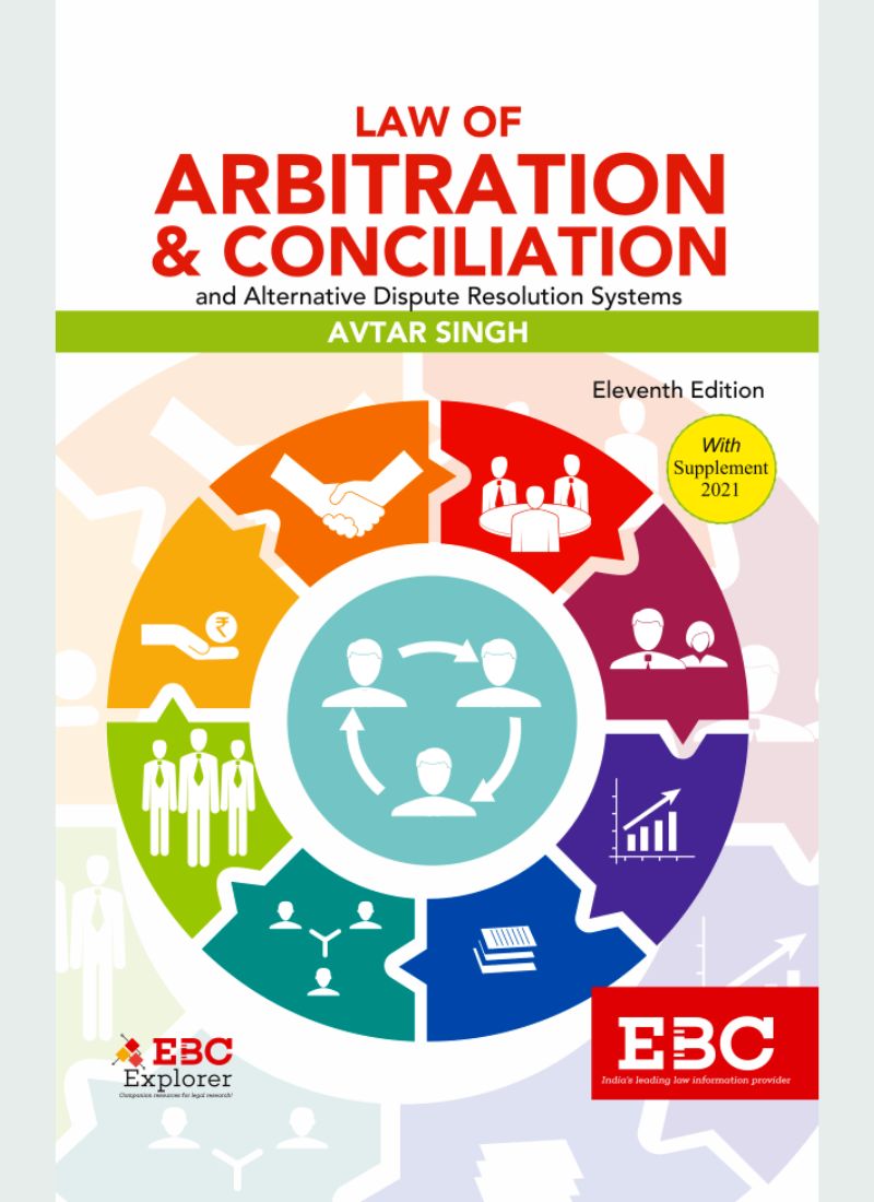 Eastern Book Company (EBC) Law of Arbitration & Conciliation by Avtar Singh