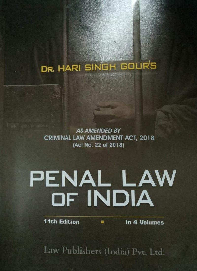 Law Publisher's HARI SINGH GOUR’S Penal Law of Indian Set of 4 Volume 11th Edition 2022