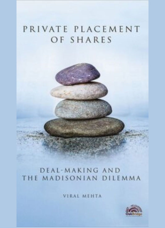 Oakbridge Publishing's Private Placement of Shares: Deal-making and the Madisonian Dilemma