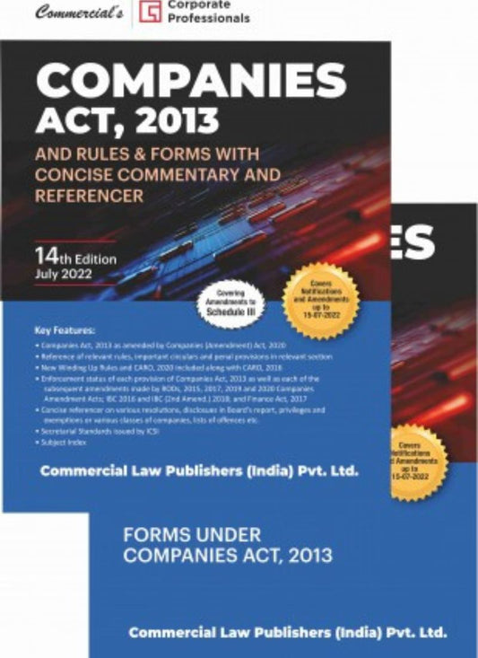 Commercial Law Publisher's Companies Act, 2013 With Rules & Forms (Set Of 2 Vols.) 14th Edition 2022