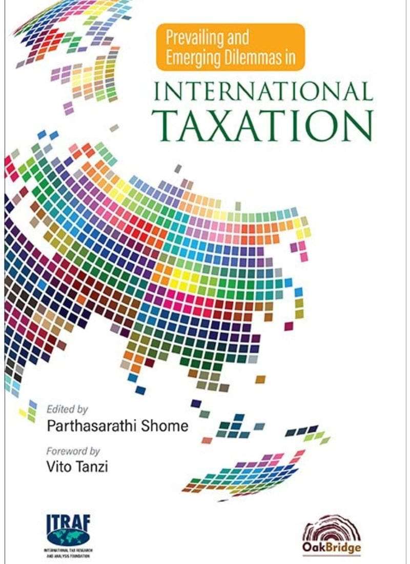 Oakbridge Publishing Prevailing and Emerging Dilemmas in International Taxation