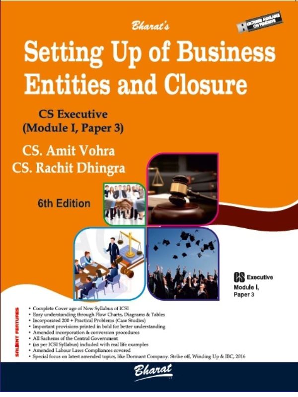 Bharat's Setting up of BUSINESS ENTITIES & CLOSURE by CS AMIT VOHRA CS RACHIT DHINGRA 6th Edition 2022