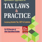 Commercial Law Publisher's Systematic Approach to Tax Laws & Practice (with MCQs) 23rd Edition by Dr. Girish Ahuja & Dr. Ravi Gupta