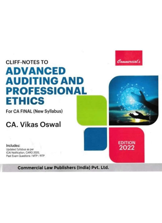 Commercial Law Publication's Cliff -Notes to Advanced Auditing and Professional Ethics by CA Vikas Oswal Edition 2022