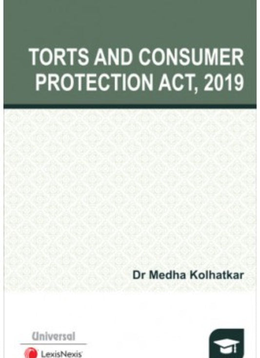 Lexisnexis's Textbook on Torts and Consumer Protection by Medha Kolhatkar Edition 2022