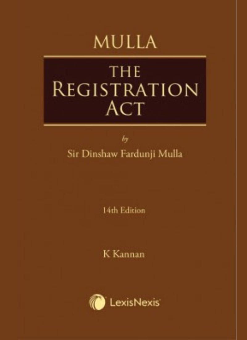 Lexisnexis's Mulla The Registration Act by Sir Dinshaw Fardunji Mulla 14th Edition 2020