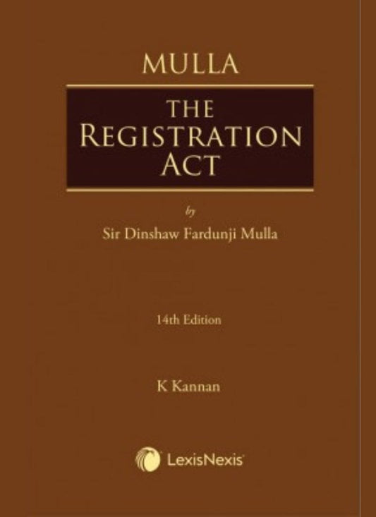 Lexisnexis's Mulla The Registration Act by Sir Dinshaw Fardunji Mulla 14th Edition 2020