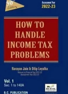 Book Corporation's How to Handle Income Tax Problem By Narayan Jain & Dilip Loyalka Assessment Year 2022-2023